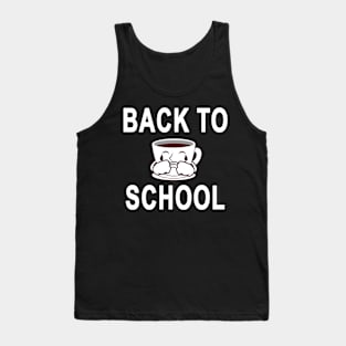 Return Back To School After Vacation Coffee Cry Funny , Back To School Tank Top